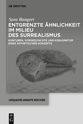 bokomslag Entgrenzte Ähnlichkeit im Milieu des Surrealismus