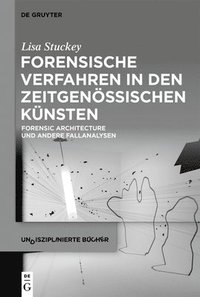 bokomslag Forensische Verfahren in den zeitgenössischen Künsten