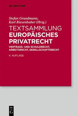 Stefan Grundmann, Karl Riesenhuber - Textsammlung Europäisches Privatrecht: Grundlagen Und Vertragsrecht, Häftad