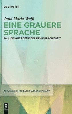 Jana Maria Weiß - Eine Grauere Sprache, Inbunden
