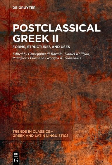 Giuseppina di Bartolo, Daniel Kölligan, Panagiotis Filos, Georgios K. Giannakis - Postclassical Greek II, Inbunden