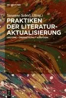 Susanne Scholz - Praktiken Der Literaturaktualisierung: Lektüre - Übersetzung - Adaption, Inbunden. Tillgänglighet: Kommande