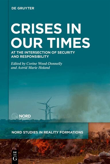 Corine Wood-Donnelly, Astrid Marie Holand - Crises in Our Times, Inbunden