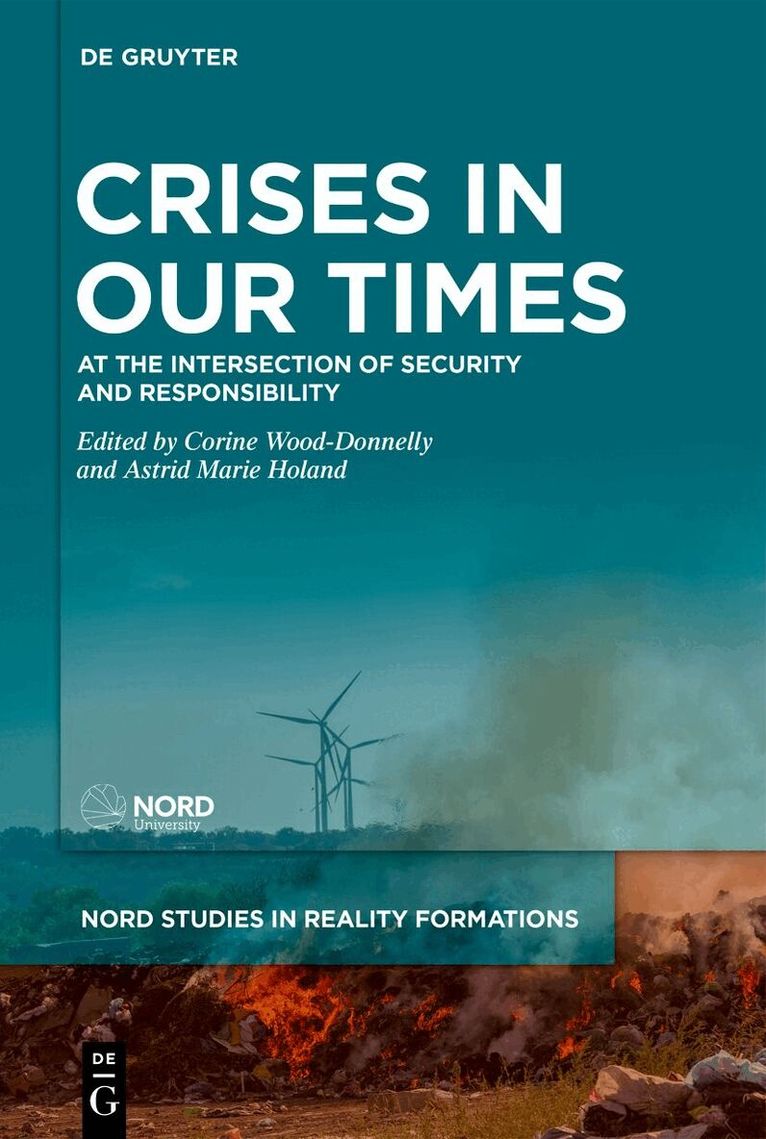 Corine Wood-Donnelly, Astrid Marie Holand - Crises in Our Times, Inbunden. Tillgänglighet: Kommande