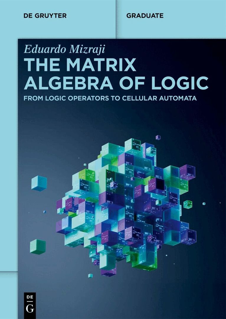 Matrix Algebra of Logic
