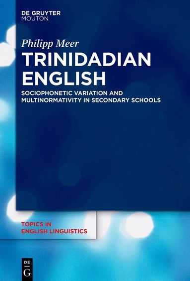 Philipp Meer - Trinidadian English, Inbunden