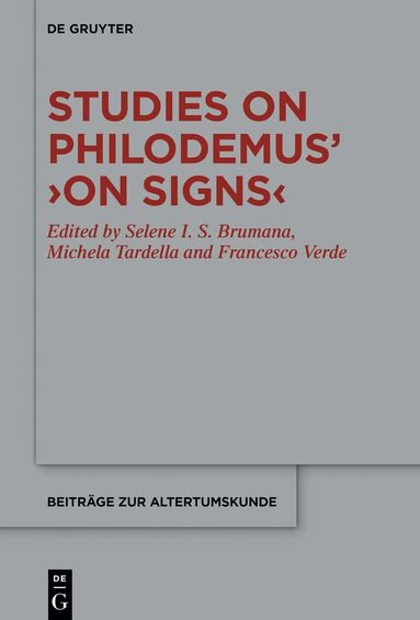 Selene I. S. Brumana, Michela Tardella, Francesco Verde - Studies on Philodemus’ ›On Signs‹, Inbunden