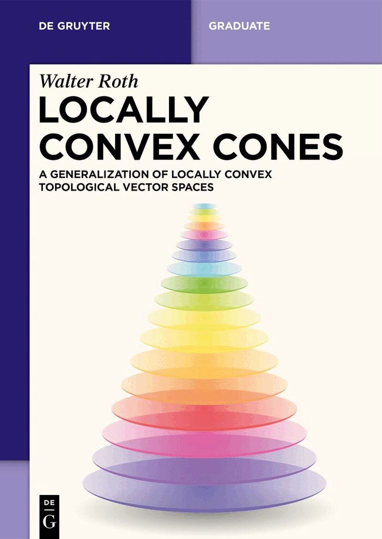 Walter Roth - Locally Convex Cones, Häftad
