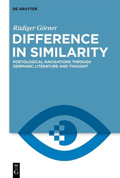 Rüdiger Görner - Difference in Similarity, Inbunden