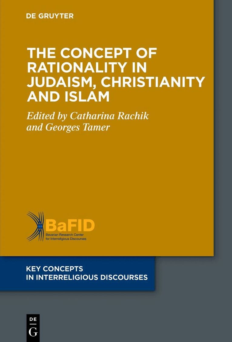 Catharina Rachik, Georges Tamer - Concept of Rationality in Judaism, Christianity and Islam, Inbunden
