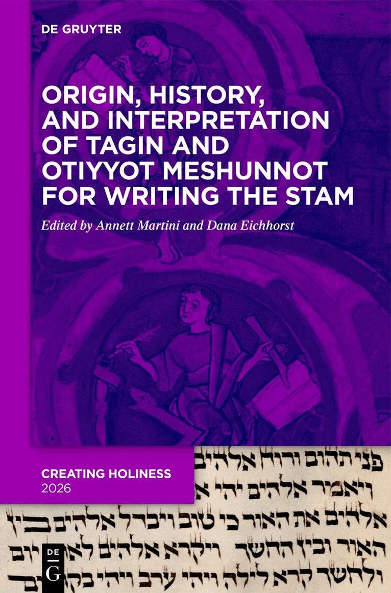 Annett Martini, Dana Eichhorst - Origin, History, and Interpretation of Tagin and Otiyyot Meshunnot for Writing STaM, Inbunden. Tillgänglighet: Kommande