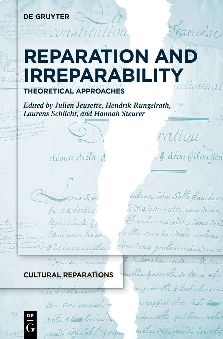 Julien Jeusette, Hendrik Rungelrath, Laurens Schlicht, Hannah Steurer - Reparation and Irreparability, Inbunden