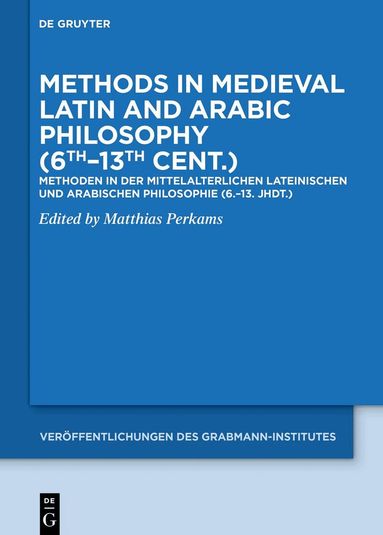 Matthias Perkams - Methods in Medieval Latin and Arabic Philosophy (6th–13th cent.), Inbunden