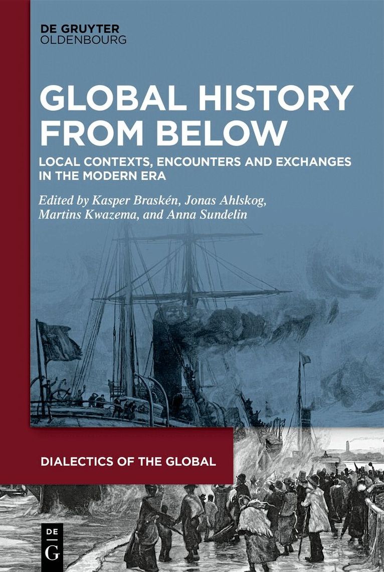 Kasper Braskén, Jonas Ahlskog, Martins Kwazema, Anna Sundelin - Global History From Below, Inbunden. Tillgänglighet: Kommande