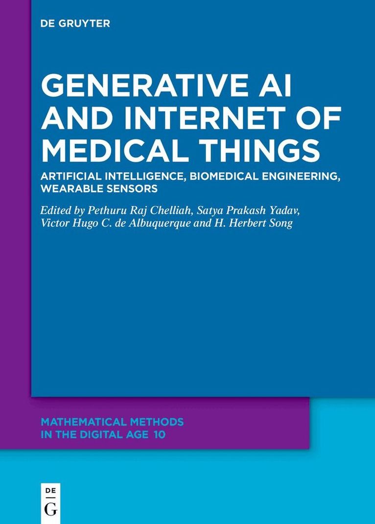 Pethuru Raj Chelliah, Satya Prakash Yadav, Victor Hugo C. de Albuquerque, H. Herbert Song - Generative AI and Internet of Medical Things, Inbunden. Tillgänglighet: Kommande