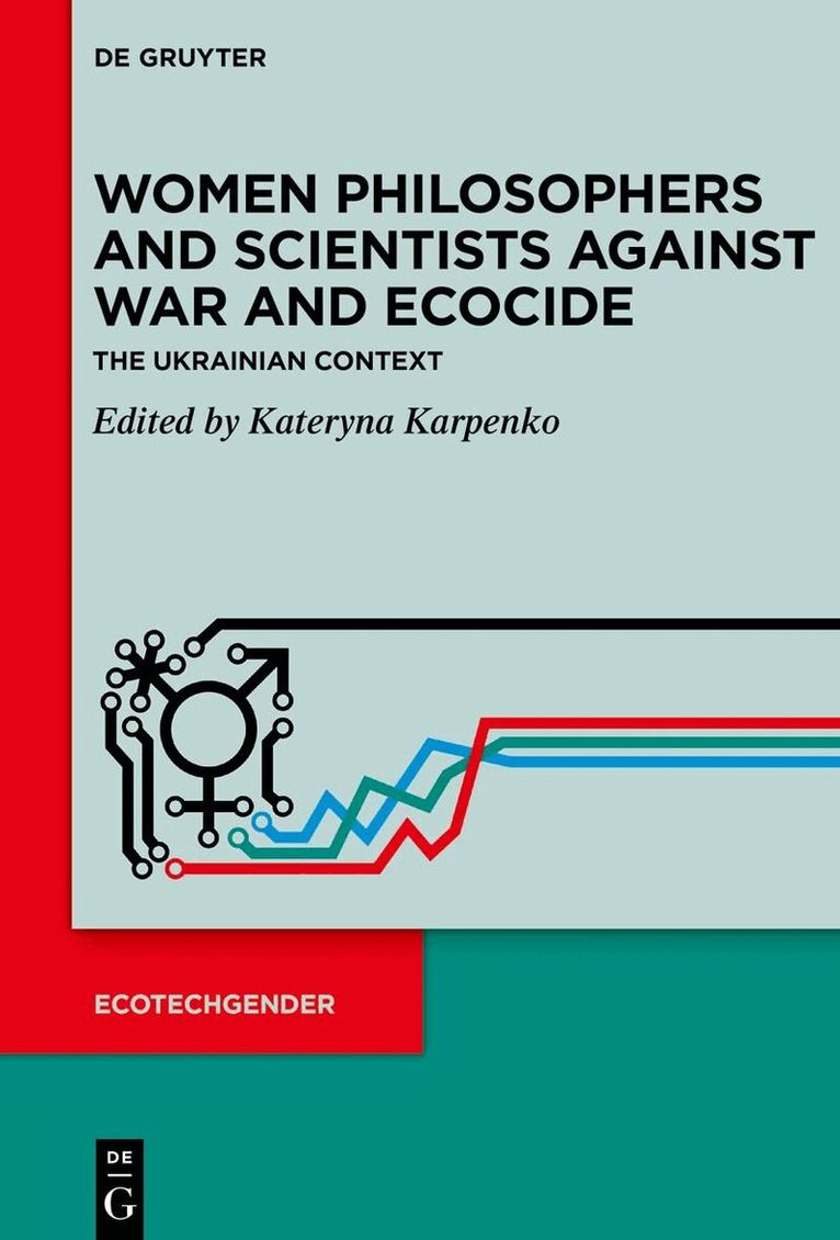 Kateryna Karpenko - Women Philosophers and Scientists Against War and Ecocide, Inbunden