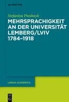 Stefaniya Ptashnyk - Mehrsprachigkeit an Der Universität Lemberg/LVIV 1784-1918, Inbunden. Tillgänglighet: Kommande