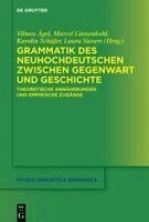 Vilmos Ágel, Marcel Linnenkohl, Karolin Schäfer, Laura Sievers - Grammatik Des Neuhochdeutschen Zwischen Gegenwart Und Geschichte, Inbunden