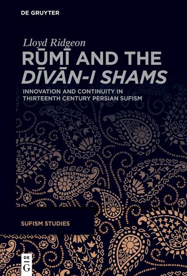 Lloyd Ridgeon - Rūmī and the ›Dīvān-i Shams‹, Inbunden