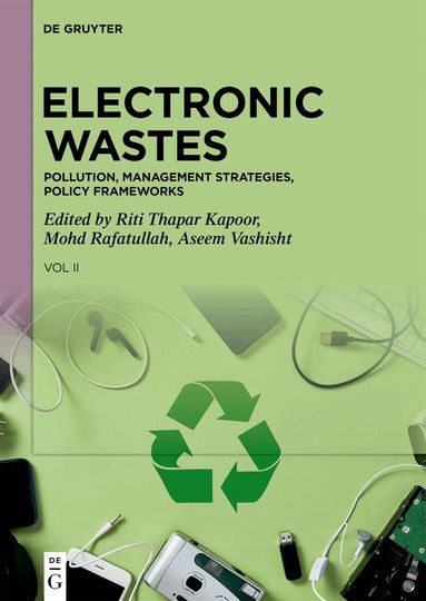 Riti Thapar Kapoor, Mohd Rafatullah, Aseem Vashisht - Electronic Wastes, Inbunden