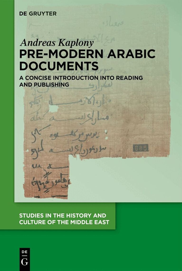 Andreas Kaplony - Pre-Modern Arabic Documents, Inbunden