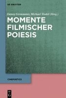 Danny Gronmaier, Michael Wedel - Momente Filmischer Poiesis, Inbunden