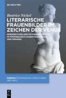Beatrice Nickel - Literarische Frauenbilder Im Zeichen Der Venus, Inbunden