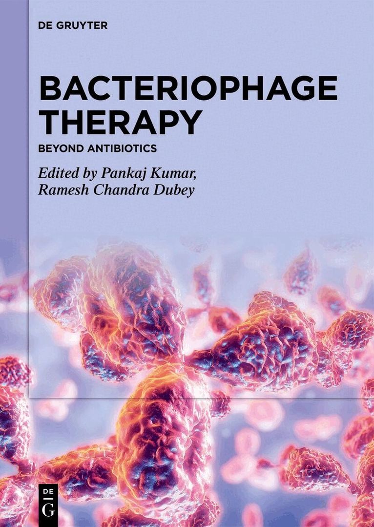 Pankaj Kumar, Ramesh Chandra Dubey - Bacteriophage Therapy, Inbunden