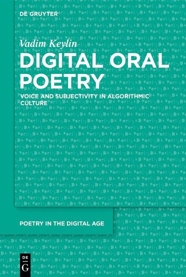 Vadim Keylin - Digital Oral Poetry, Inbunden