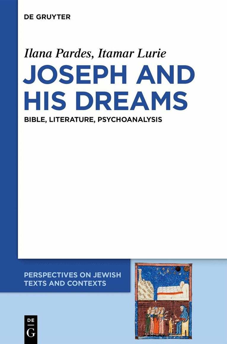 Ilana Pardes, Itamar Lurie - Joseph and his Dreams, Inbunden
