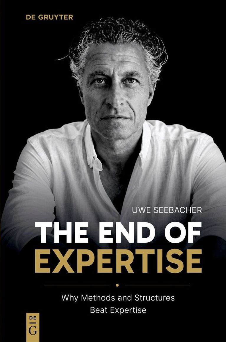 Uwe Seebacher - End of Expertise, Häftad. Tillgänglighet: Kommande