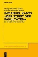 Philipp-Alexander Hirsch, Karoline Reinhardt - Immanuel Kants »Der Streit Der Fakultäten«, Inbunden