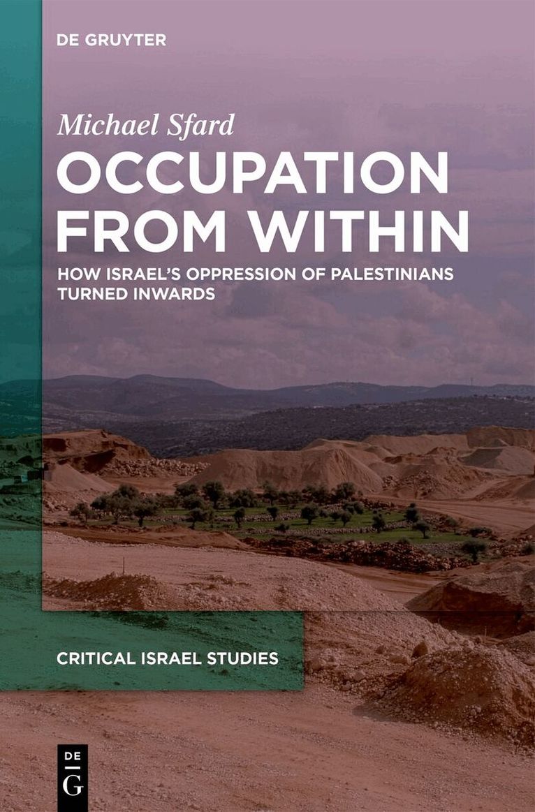 Michael Sfard - Occupation From Within, Inbunden
