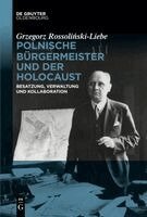 Grzegorz Rossoliński-Liebe - Polnische Bürgermeister Und Der Holocaust, Häftad. Tillgänglighet: Lägg i varukorg