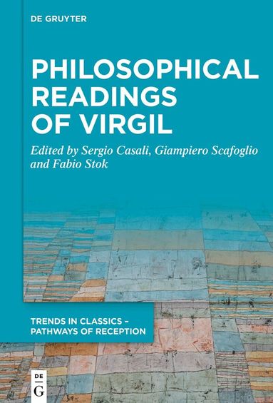 Sergio Casali, Giampiero Scafoglio, Fabio Stok - Philosophical Readings of Virgil, Inbunden