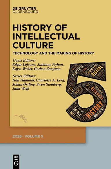 Isak Hammar, Charlotte A. Lerg, Johan Östling, Swen Steinberg, Jana Weiß, Edgar Lejeune, Julianne Nyhan, Kajsa Weber, Gerben Zaagsma - History of Intellectual Culture 5/2026, Häftad