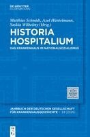 Matthias Schmidt, Axel Hüntelmann, Saskia Wilhelmy - Historia Hospitalium, Inbunden