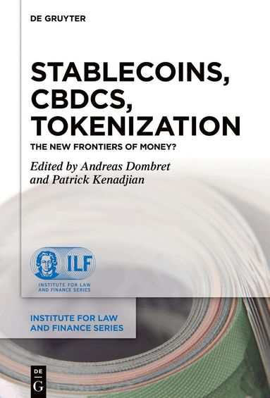 Andreas Dombret, Patrick Kenadjian - Stablecoins, CBDCs, Tokenization, Inbunden
