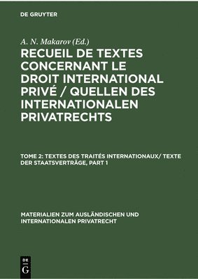 A N Makarov - Textes Des Traités Internationaux/ Texte Der Staatsverträge, Inbunden