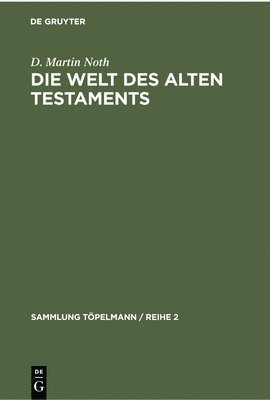 bokomslag Die Welt Des Alten Testaments