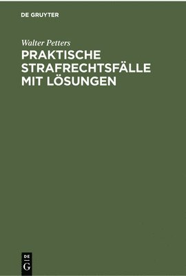 Praktische Strafrechtsflle Mit Lsungen 1