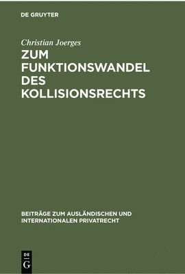 bokomslag Zum Funktionswandel Des Kollisionsrechts