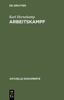 Karl Hernekamp - Arbeitskampf, Inbunden
