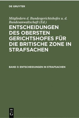 Mitgliedern D Bundesgerichtshofes U D Bundesanwaltschaft - Entscheidungen in Strafsachen, Inbunden