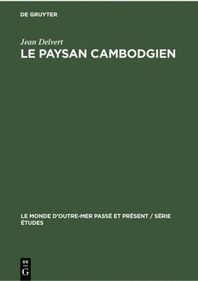 Le Paysan Cambodgien 1