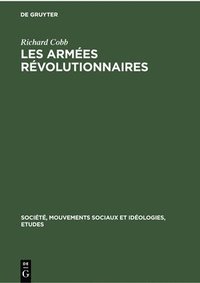 bokomslag Richard Cobb: Les Armes Rvolutionnaires. Volume 1
