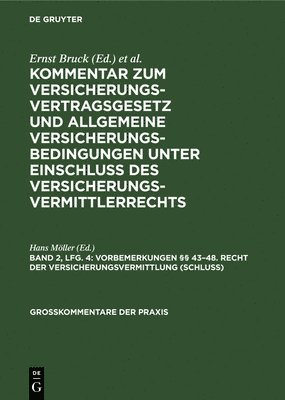 Hans Möller - Vorbemerkungen §§ 43-48. Recht Der Versicherungsvermittlung (Schluß), Inbunden