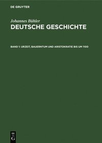 bokomslag Urzeit, Bauerntum Und Aristokratie Bis Um 1100