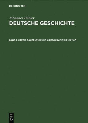 bokomslag Urzeit, Bauerntum Und Aristokratie Bis Um 1100