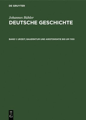 Urzeit, Bauerntum Und Aristokratie Bis Um 1100